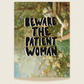 Patient Woman Print (5x7")